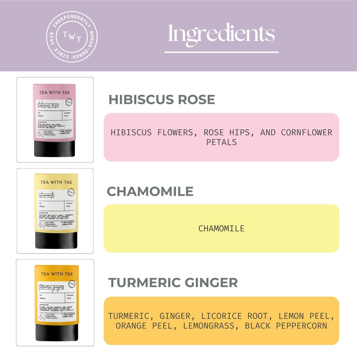 Tea packaging with ingredients listed for Hibiscus Rose, Chamomile, and Turmeric Ginger.