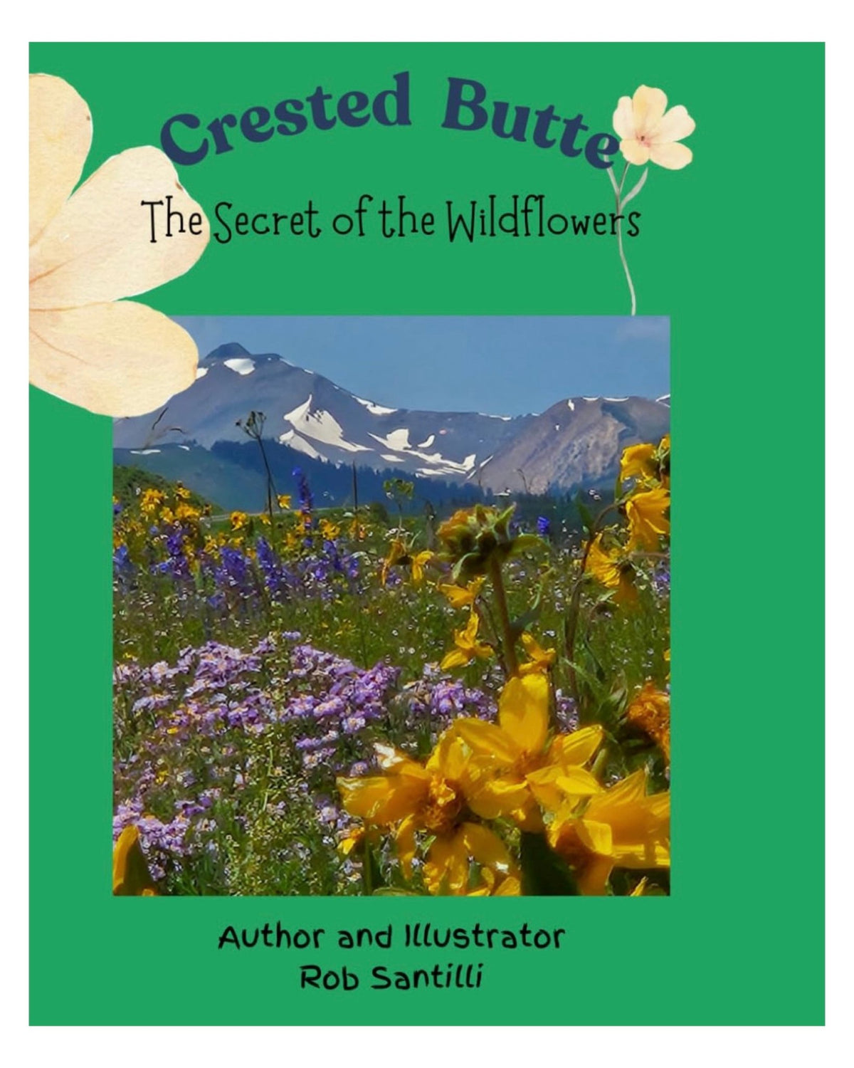 Crested Butte - The Secret of the Wildflowers