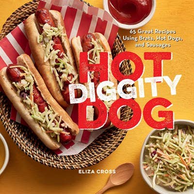 Hot Diggity Dog Cookbook (Colorado Author)